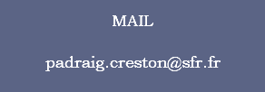 MAIL padraig.creston@sfr.fr 